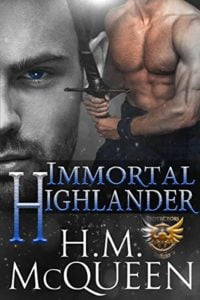 Immortal Highlander by H.M. McQueen